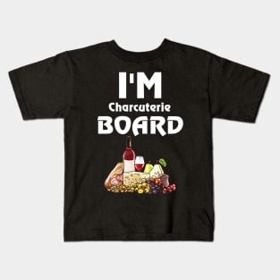 I'm charcuterie Board - Funny Deli Meat & Cheese Kids T-Shirt